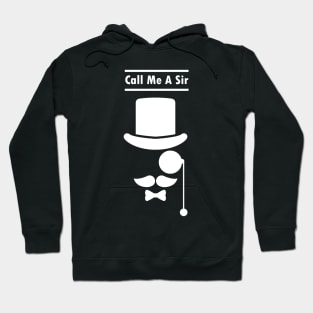 Call Me A Sir Mustache Ideology Handlebar Mustache Happy Fathers Day Hoodie